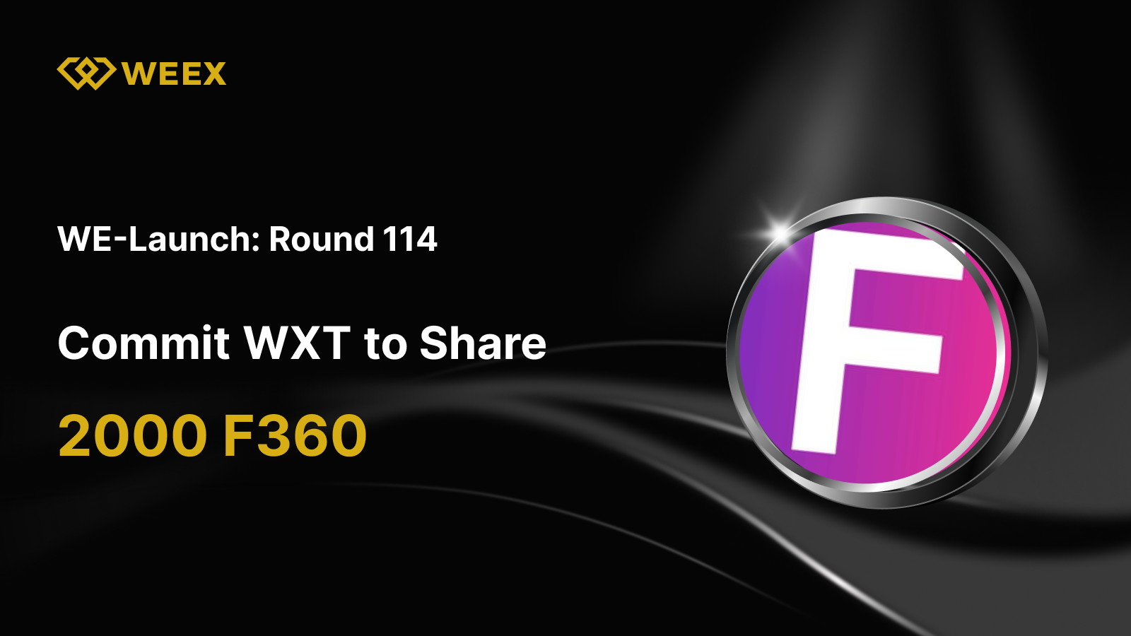WEEX WE-Launch - F360 (FENIX360トークン) 上場 & 2000 F360